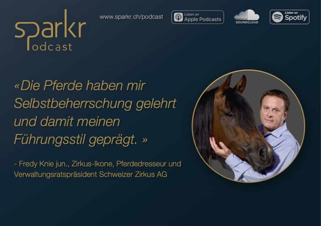 Sparkr Podcast Fredy Knie Beherrschung