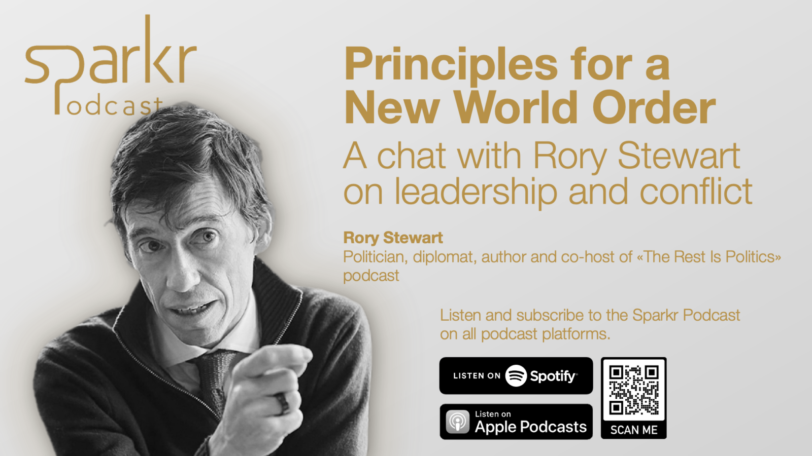 Sparkr Podcast Teaser Rory Stewart - Leadership